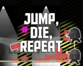 Jump, Die, Repeat Image