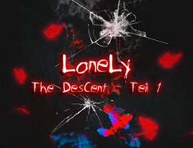 LoneLy - The DesCent, Teil 1 Image