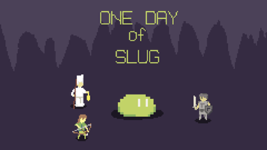 One day of Slug Image