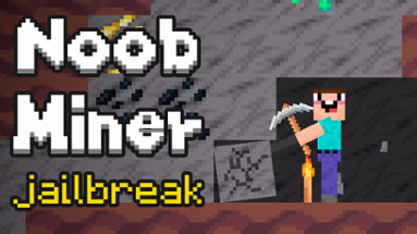 Noob Miner: Escape From Prison Image