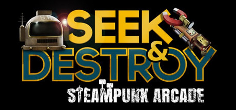 Seek & Destroy - Steampunk Arcade Game Cover