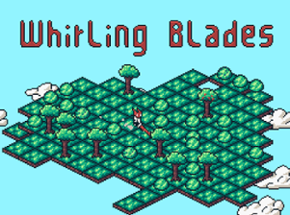 Whirling Blades Image