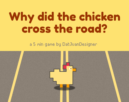 Why did the chicken cross the road? Game Cover