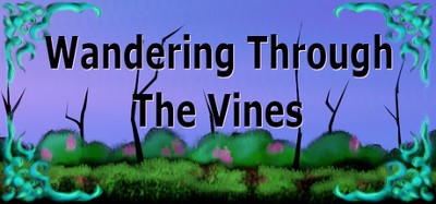 Wandering Through The Vines Image