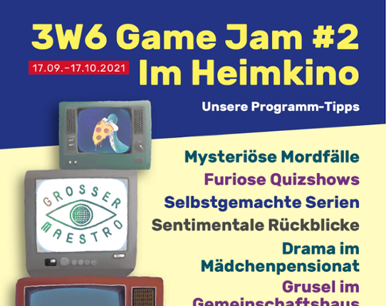 3W6 Game Jam #2: Im Heimkino (Programmheft) Game Cover