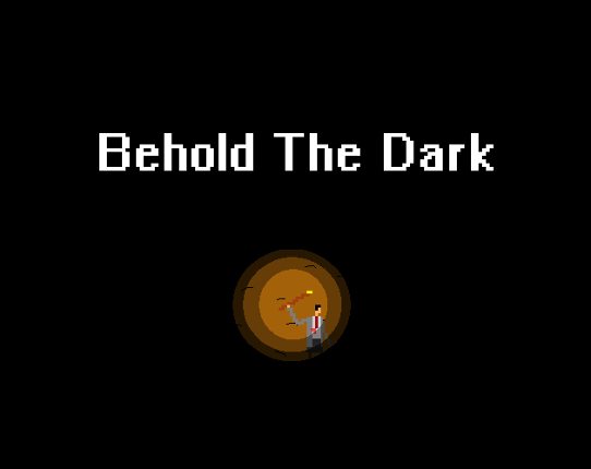 Behold The Dark Game Cover