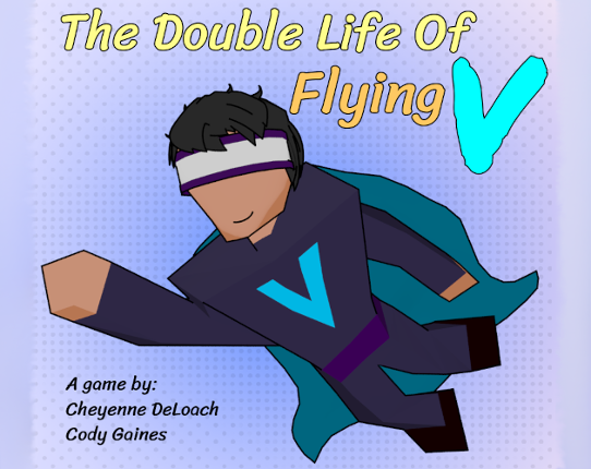 The Double Life of Flying V Game Cover