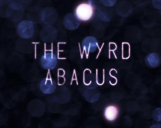 The Wyrd Abacus: Standalone rules for Solemn Vale Game Cover