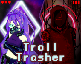 Troll-Trasher Image
