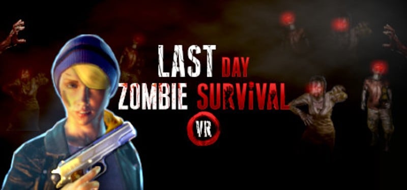 Last Day: Zombie Survival VR Game Cover