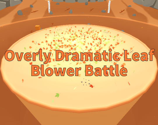 Overly Dramatic Leaf Blower Battle Game Cover