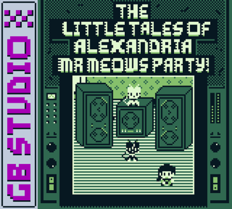 The Little Tales Of Alexandria: Mr Meows Party! - UPDATE - MBC versions released! Game Cover