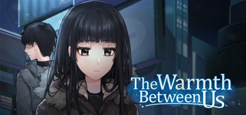 The Warmth Between Us Game Cover