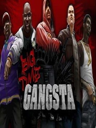 Big Time Gangsta Game Cover