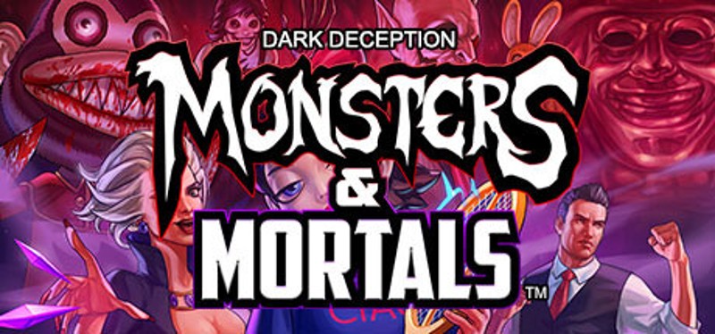 Dark Deception: Monsters & Mortals Game Cover