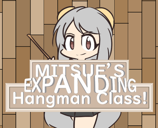 Mitsue's Expanding Hangman Class! Game Cover