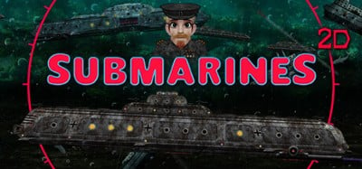 SUBMARINES 2D Image