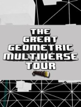 The Great Geometric Multiverse Tour Image