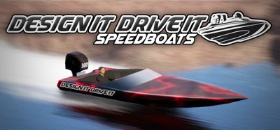 Design it, Drive it: Speedboats Image