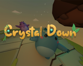 Crystal Down Image