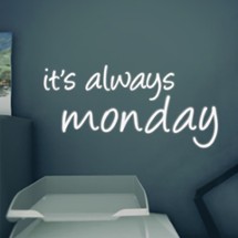 it's always monday Image