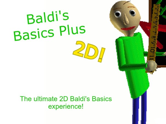 Baldi's Basics Plus 2D Game Cover