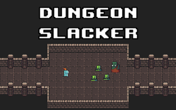 Dungeon Slacker Image