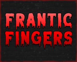 Frantic Fingers [Beta Release] Image