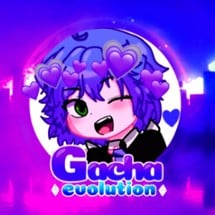 Gacha Evolution Image