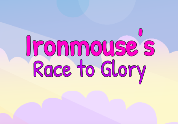 Ironmouse's Race to Glory Game Cover