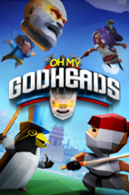 Oh My Godheads Image