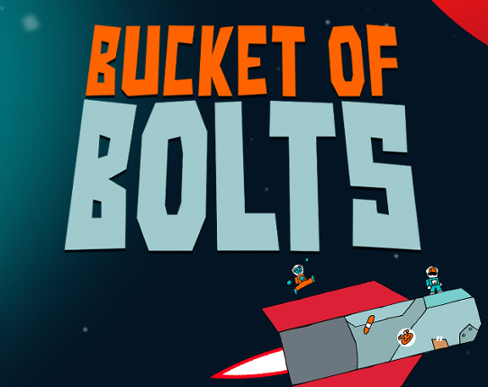 Bucket of Bolts Game Cover