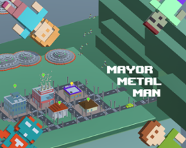 Mayor Metal Man Image