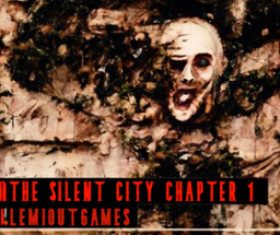 THE SILENT CITY CHAPTER 1 Image
