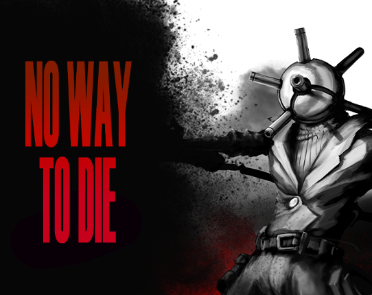 NO WAY TO DIE Game Cover