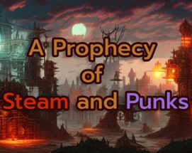 A Prophecy of Steam and Punks Image