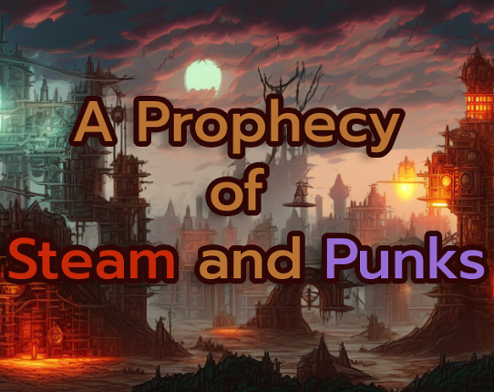 A Prophecy of Steam and Punks Game Cover