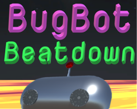 BugBot Beatdown Image