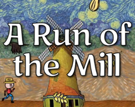 Run of the Mill Image