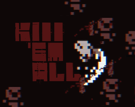 KILL 'EM ALL Game Cover
