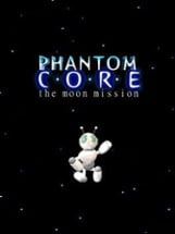 Phantom Core: The Moon Mission Image