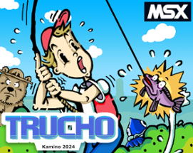 Trucho (Kamino, 2024) MSX Image