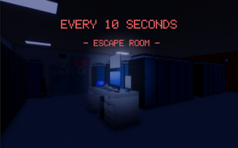 Every 10 Seconds - Escape Room Image