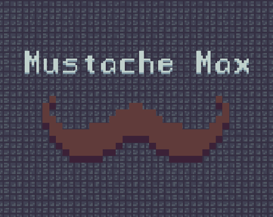 Mustache Max Game Cover