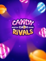 Candy Rivals: Make Real Cash Image