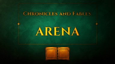 Chronicles and Fables: ARENA Image