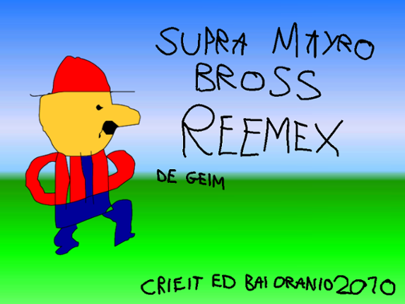 Supra Mayro Bross Reemex Game Cover