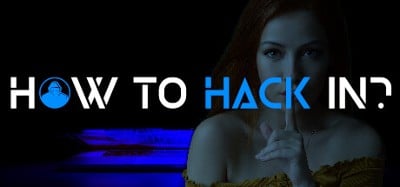 How To Hack In? Image