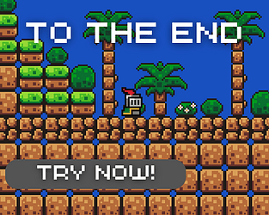 To The End - Browser Version Image