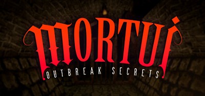 Mortui: Outbreak Secrets Image